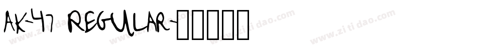 AK-47 Regular字体转换